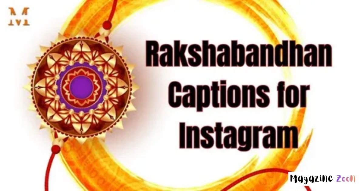 Best Raksha Bandhan Captions for Instagram